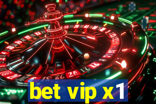 bet vip x1